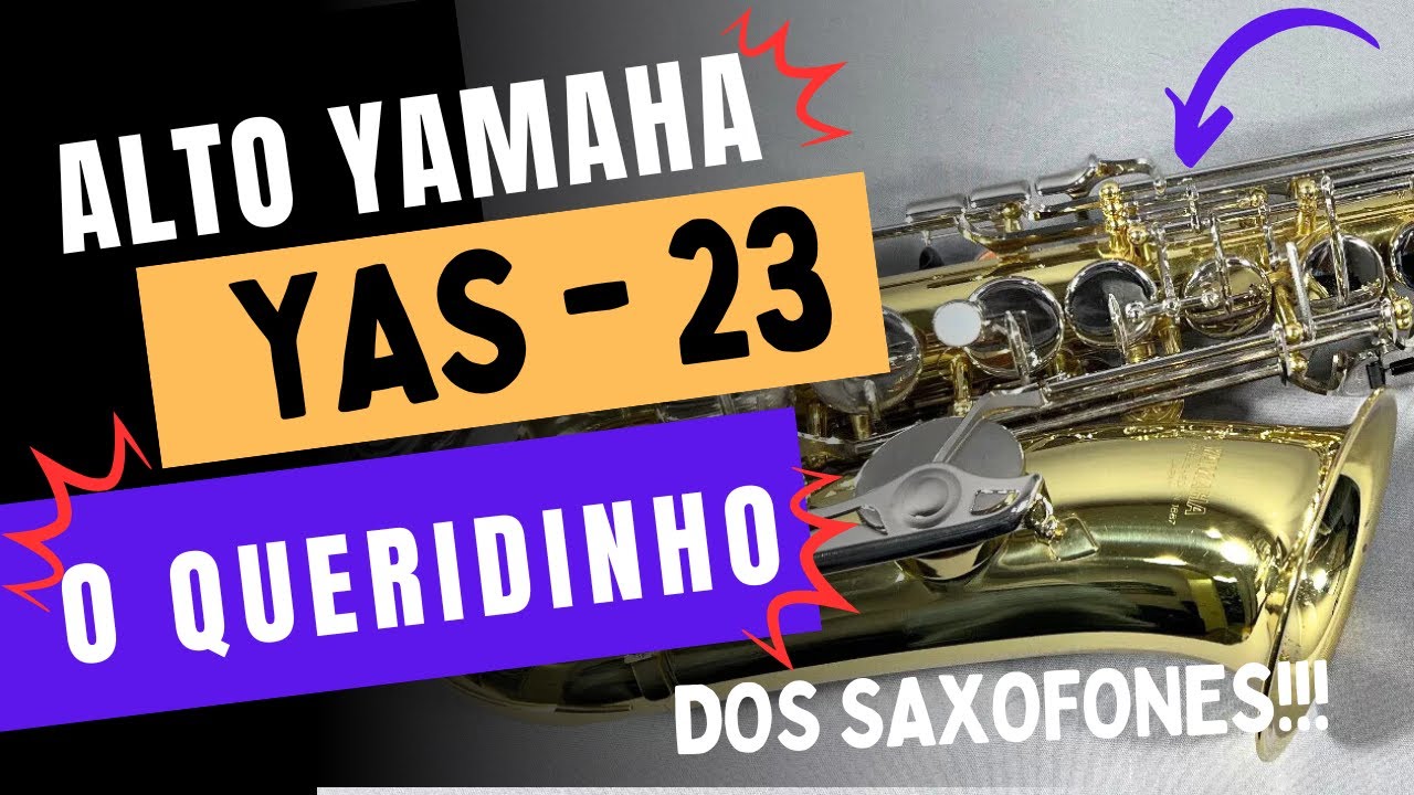 Alto Yamaha YAS 23 O QUERIDINHO DOS SAXOFONES