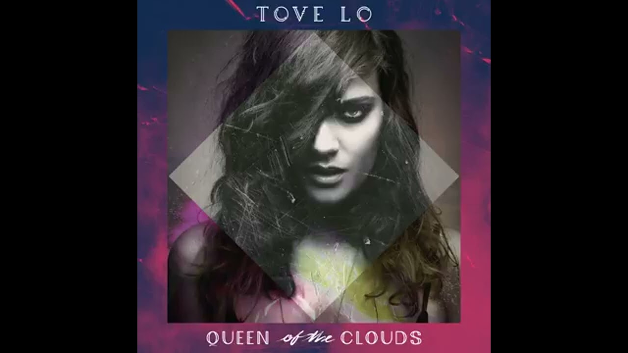 Tove Lo Talking Body HD
