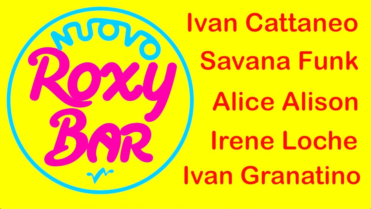 Nuovo Roxy Bar 19.2.26 con Ivan Cattaneo, Savana Funk, Ivan Granatino, Irene Loche, Alice Alison