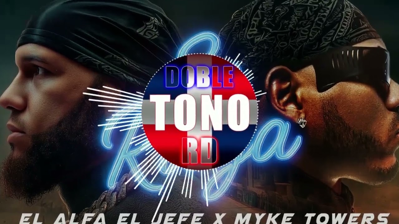 EL ALFA EL JEFE X MYKE TOWERS - SE RIEGA (DOBLE TONO) | PARA MUSICOLOGOS