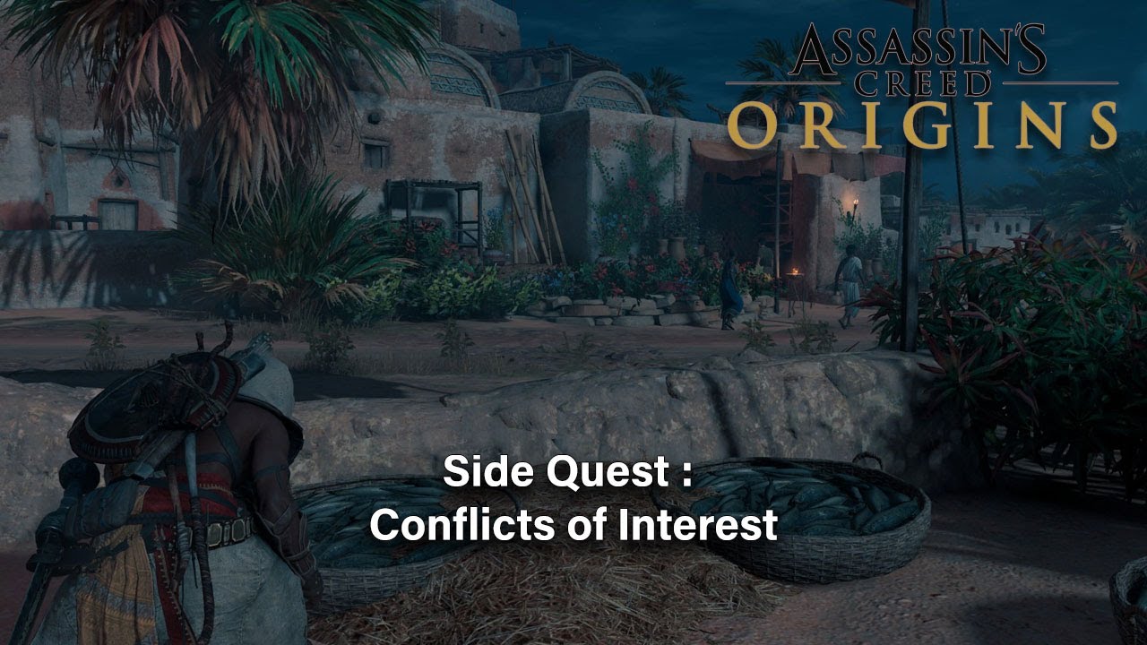 Assassin's Creed Origins :  Side Quest : Conflicts Of Interest