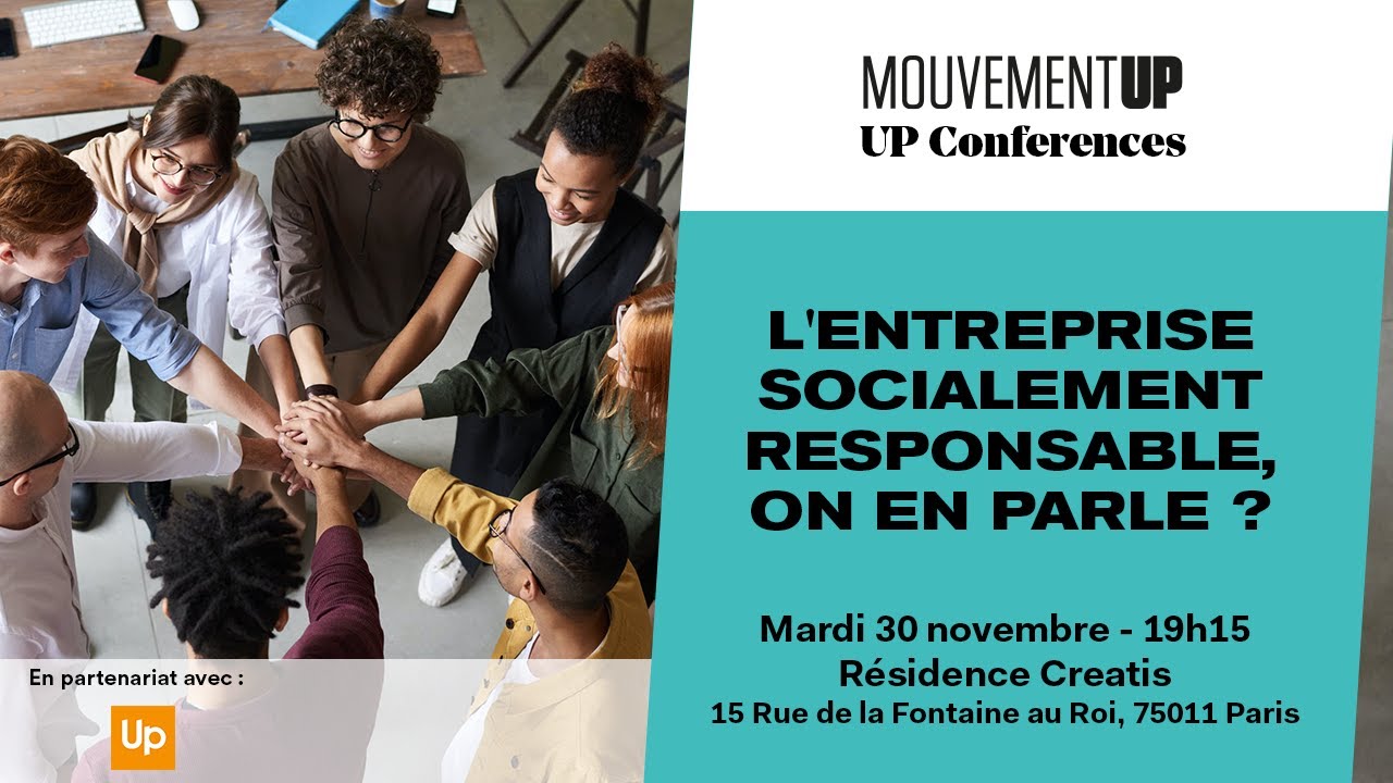UP CONFERENCES | L’entreprise socialement responsable, on en parle ?
