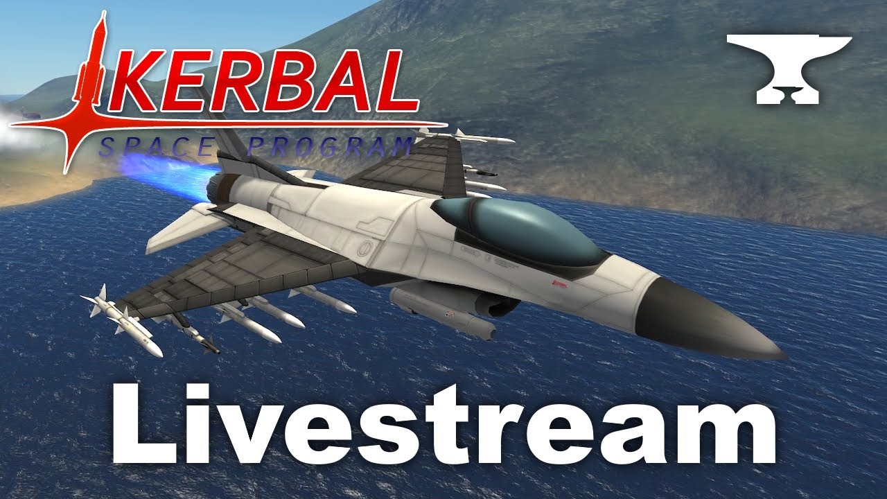 Mailbags Come to Those Who Wait - Livestream - Kerbal Space Program & BD Armory