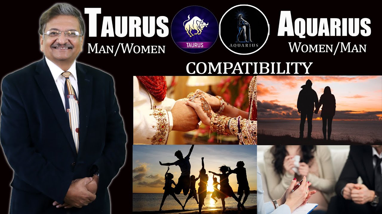 Taurus and Aquarius Compatibility | Taurus Aquarius Compatibility | Relationship
