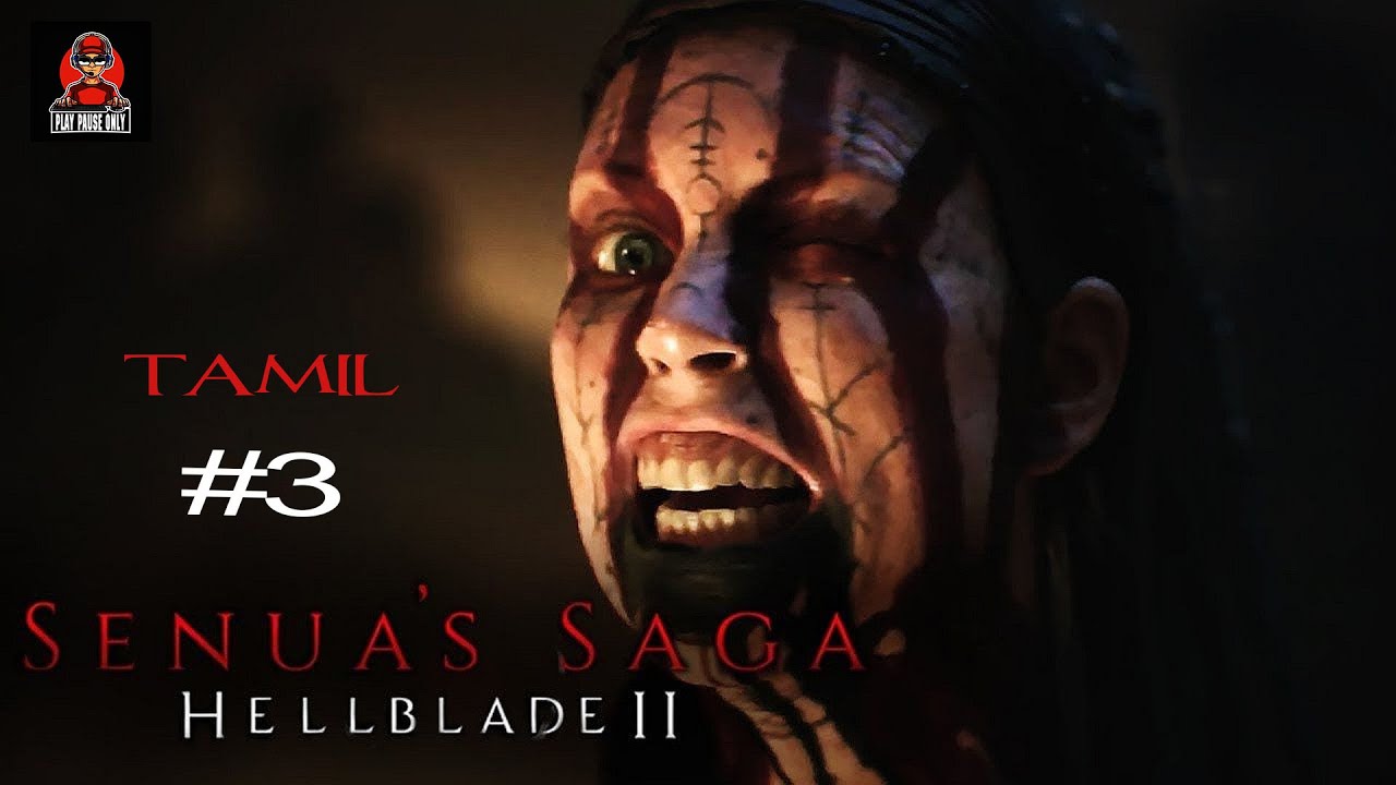 Senua's Saga  Hellblade II EPISODE #3  TAMIL Live  | PLAY PAUSE ONLY