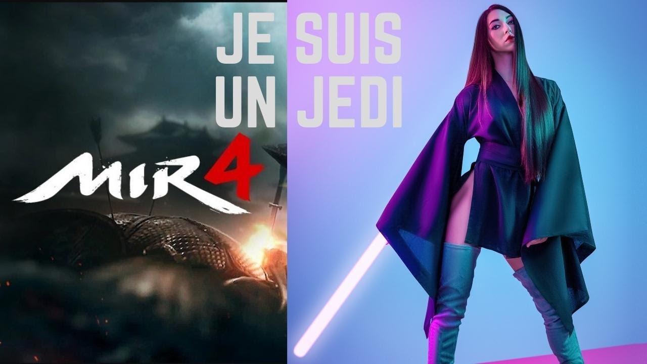 JE SUIS UN JEDI ! #Mir4 FR - Pr&eacute;sentation de la cha&icirc;ne youtube