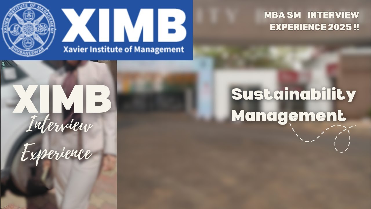 XIMB Interview Experience  (Converted) | What to Expect & How to Prepare! 2024-2025