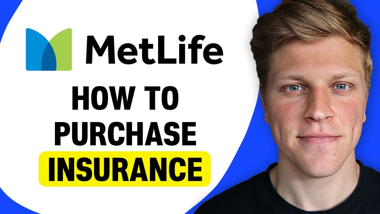 How to Purchase MetLife Dental Insurance