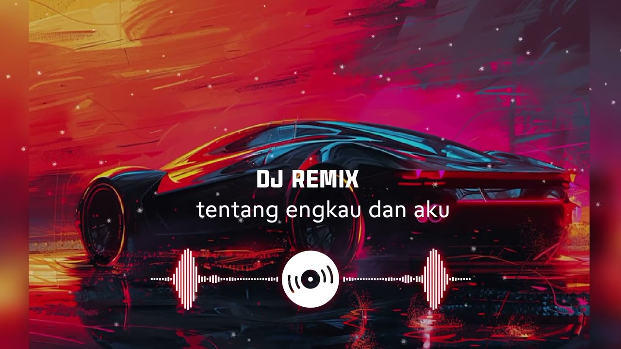 dj remix tentang engkau dan aku terbaru viral tiktok 2026