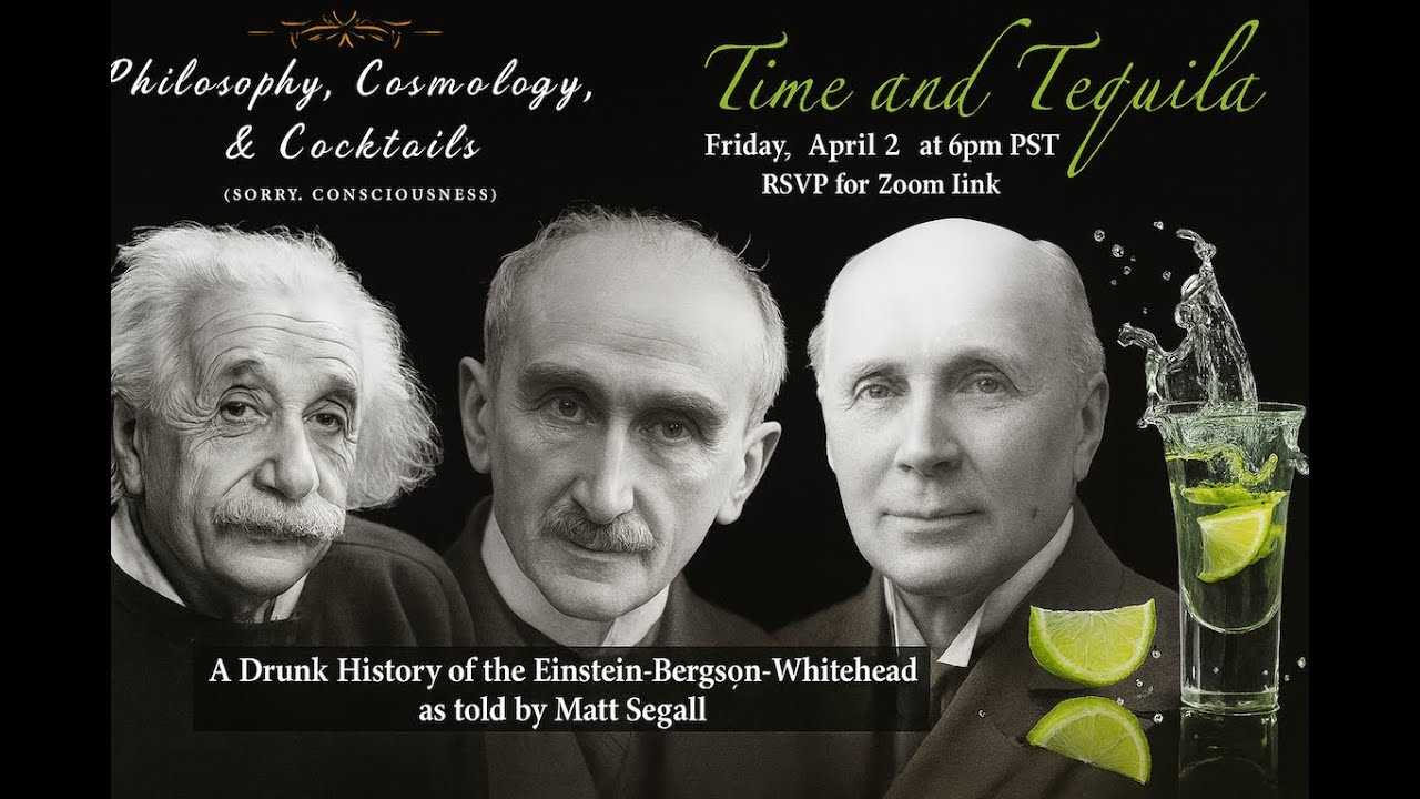 A Drunk History of Time: The Einstein, Bergson, Whitehead Debates