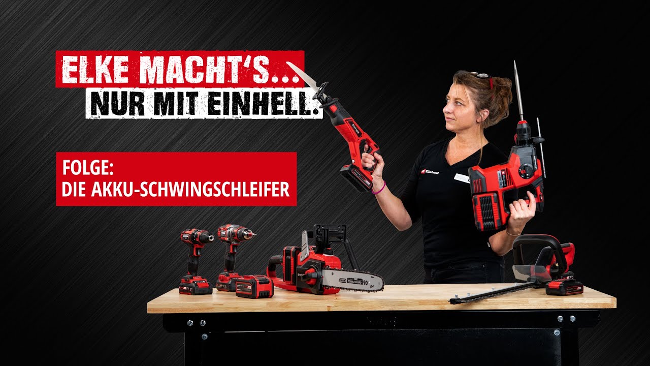 Elke macht's... Nur mit Einhell! | Akku-Schwingschleifer