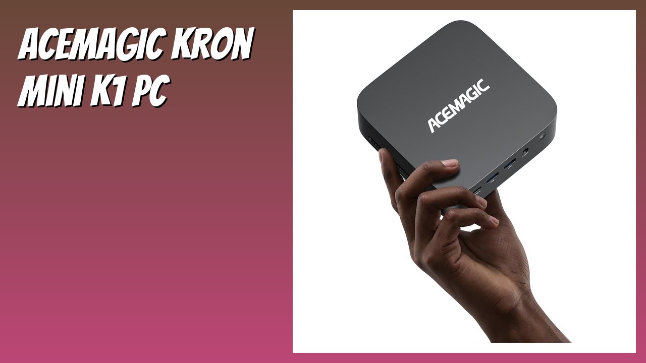 AVIS (2026) : ACEMAGIC Kron Mini K1 PC. DÉTAILS