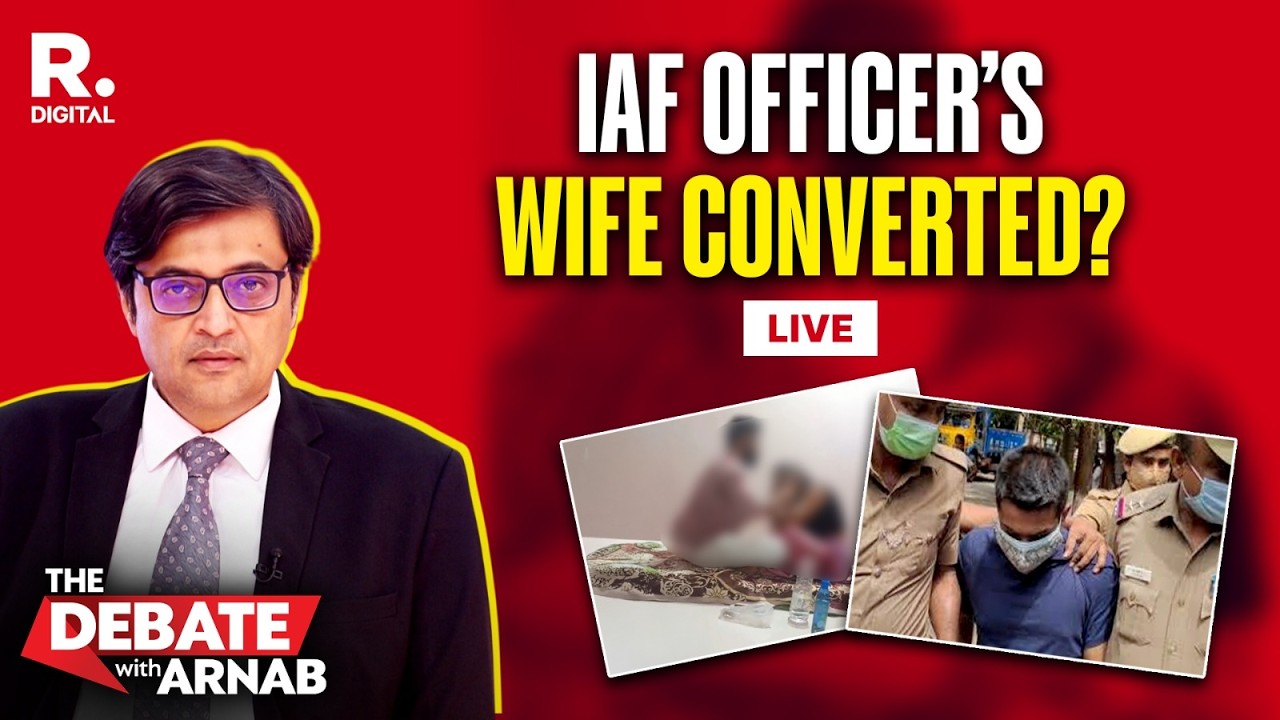 Debate With Arnab: IAF Officer's Wife's Video Alleging Forced Conversion Sparks Nationwide Outrage