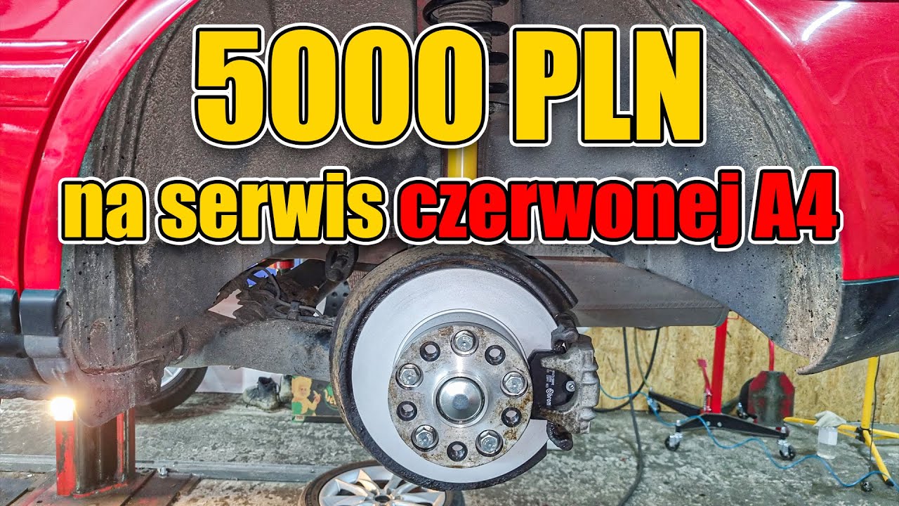 Wydałem 5000 PLN na serwis mojej Audi A4