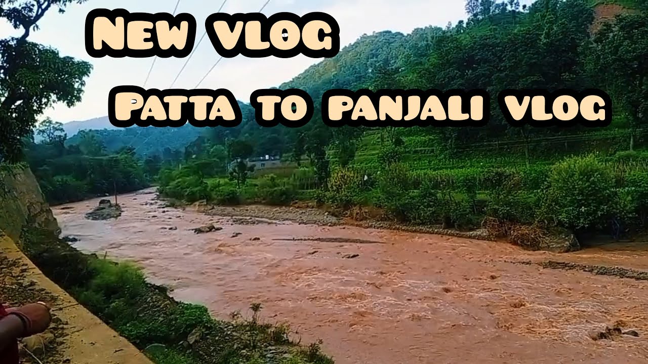 Patta to Panjali vlog