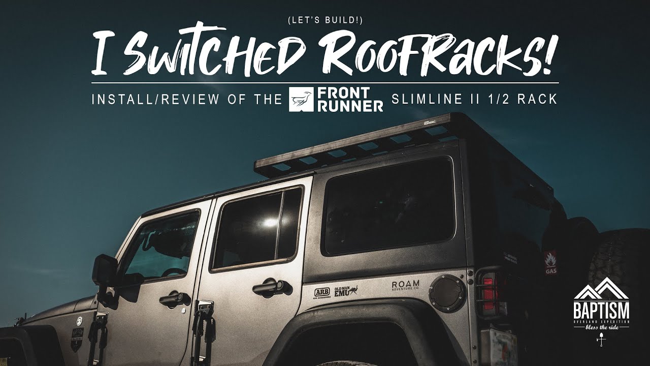 I SWITCHED ROOF RACKS! *Jeep JKU Front Runner Slimline II 1/2 Rack install and review*