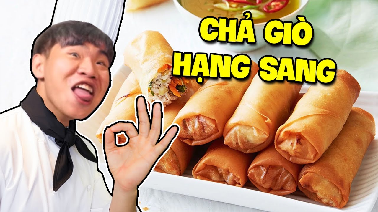 HƯỚNG DẪN LÀM MÓN CHẢ GIÒ ĐỈNH CAO HẠNG SANG - BURON REACTION