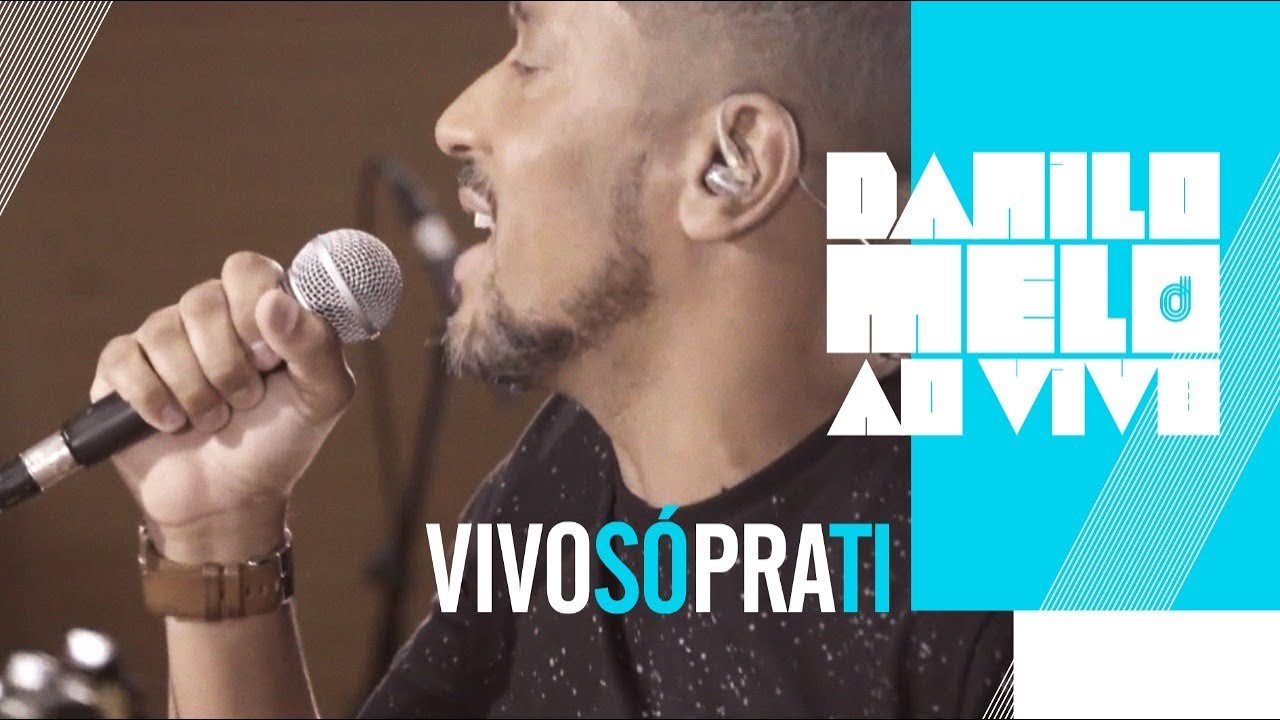 Danilo Melo - Vivo Só pra Ti [ Clipe Oficial ]