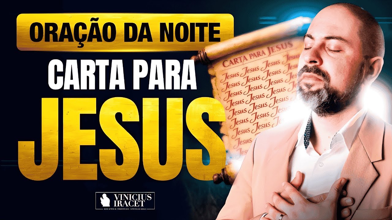 ORAÇÃO DA NOITE 20 DE JANEIRO CARTA PARA JESUS - ORAÇÃO ESPECÍFICA NO SALMO 91