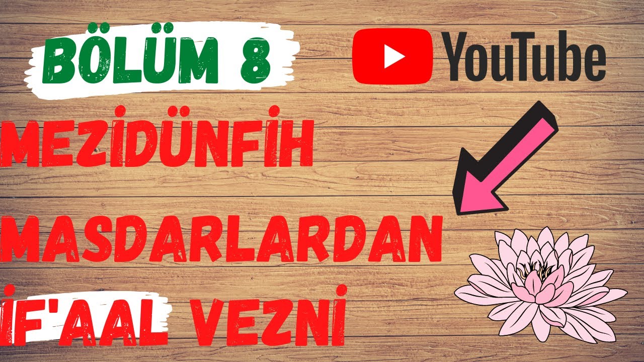 AÖF TARİH OSMANLICA 1-  33.  DERS- Mezidünfih Mastarlardan İF'AAL (İFAAL) Vezni