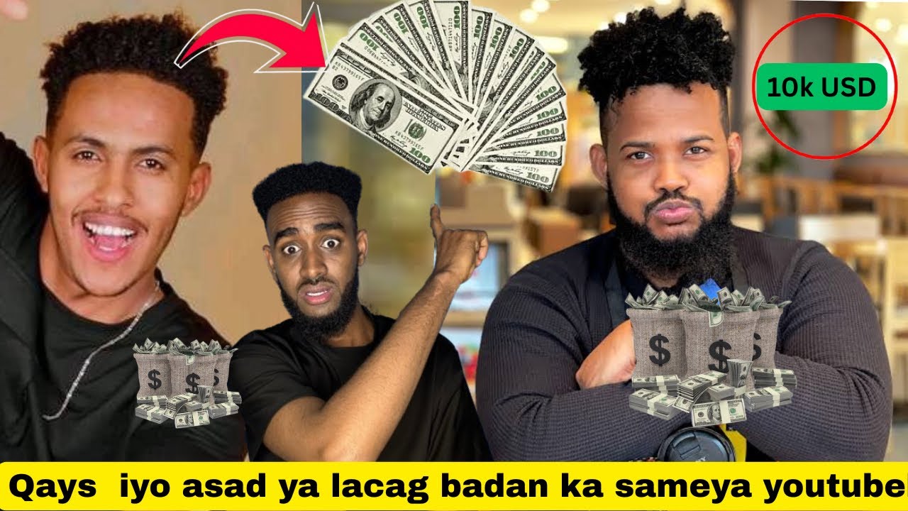 Qays qeysar iyo Asad HAGIO yaa lacag badan ka sameya YouTube waa yabi donta 
