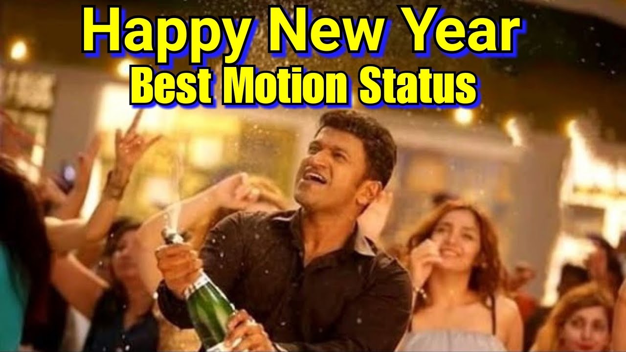 New Year Best Motion Status | Punith RajaKumar | Happy New Year Kannada Song