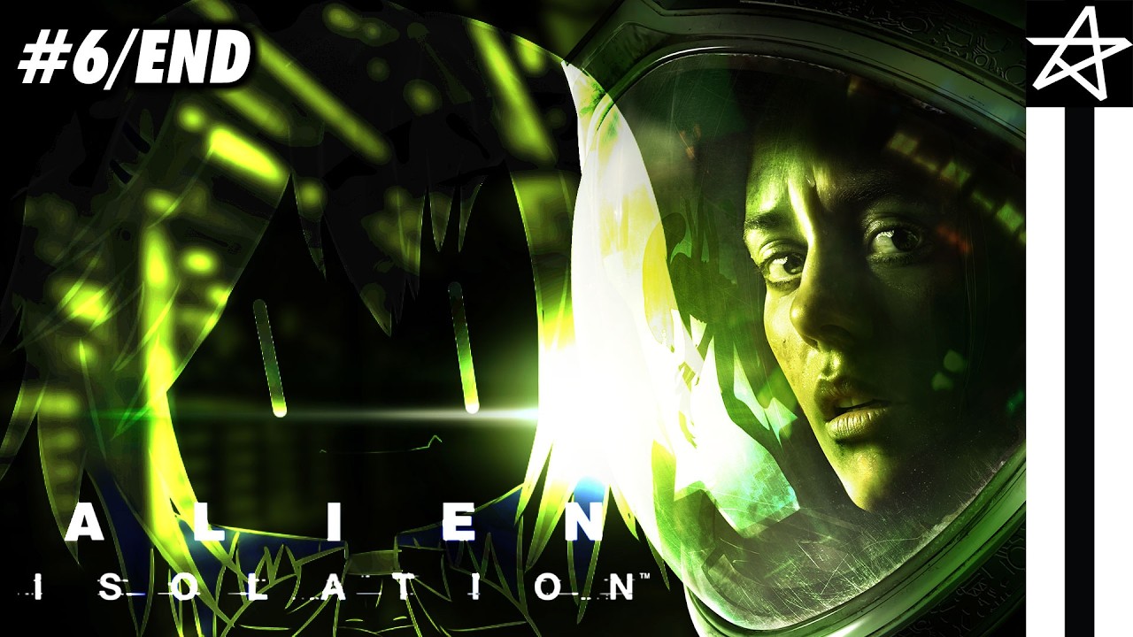 #6 [Alien: Isolation] I THOUGHT THE ALIENS ARE GONE FOR GOOD???