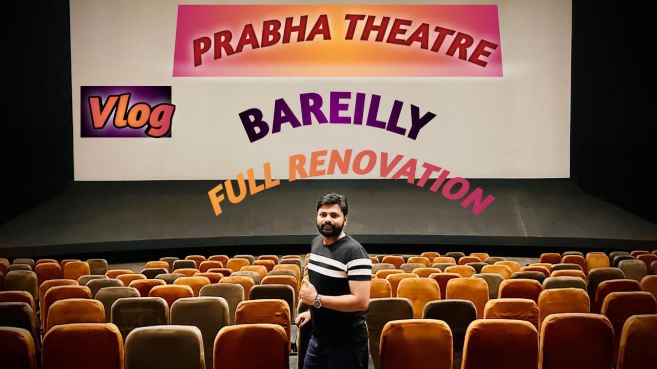 Prabha Theatre Bareilly Full Renovation Vlog |Yudhra Movie Review | Bareilly Vlog #video #vlog