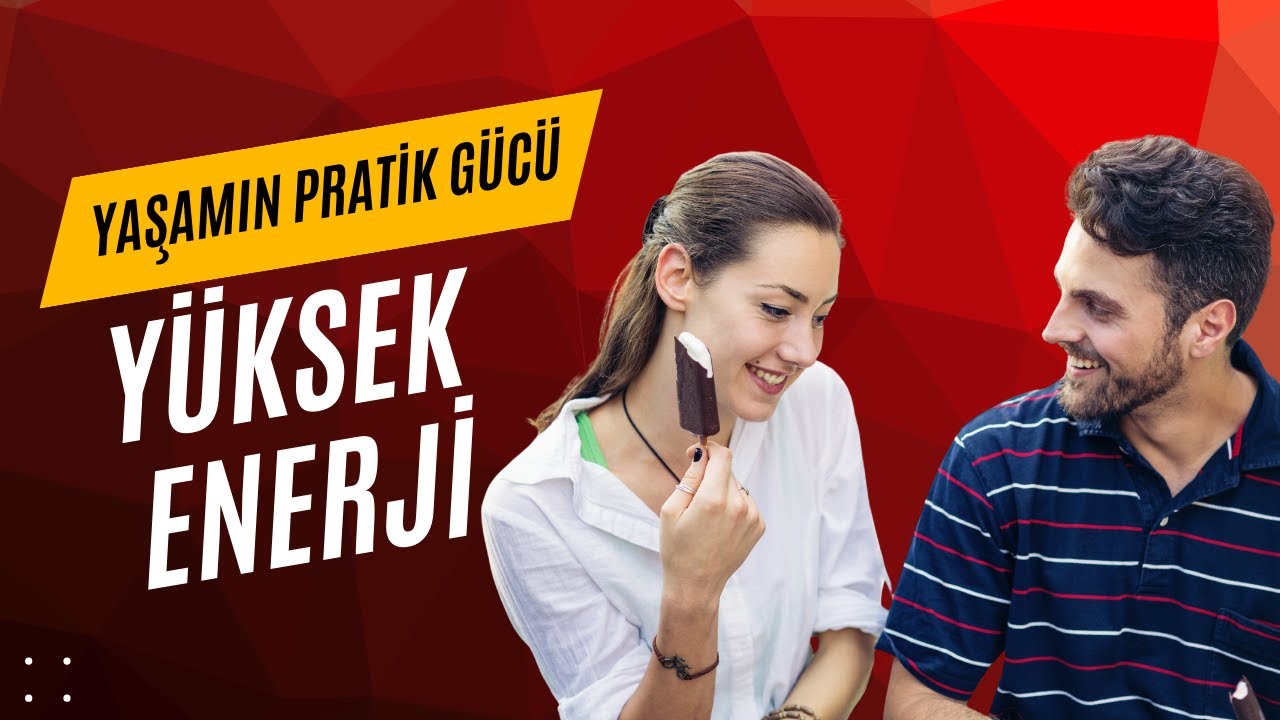 YÜKSEK ENERJİ - Yaşamın Pratik Gücü Podcast