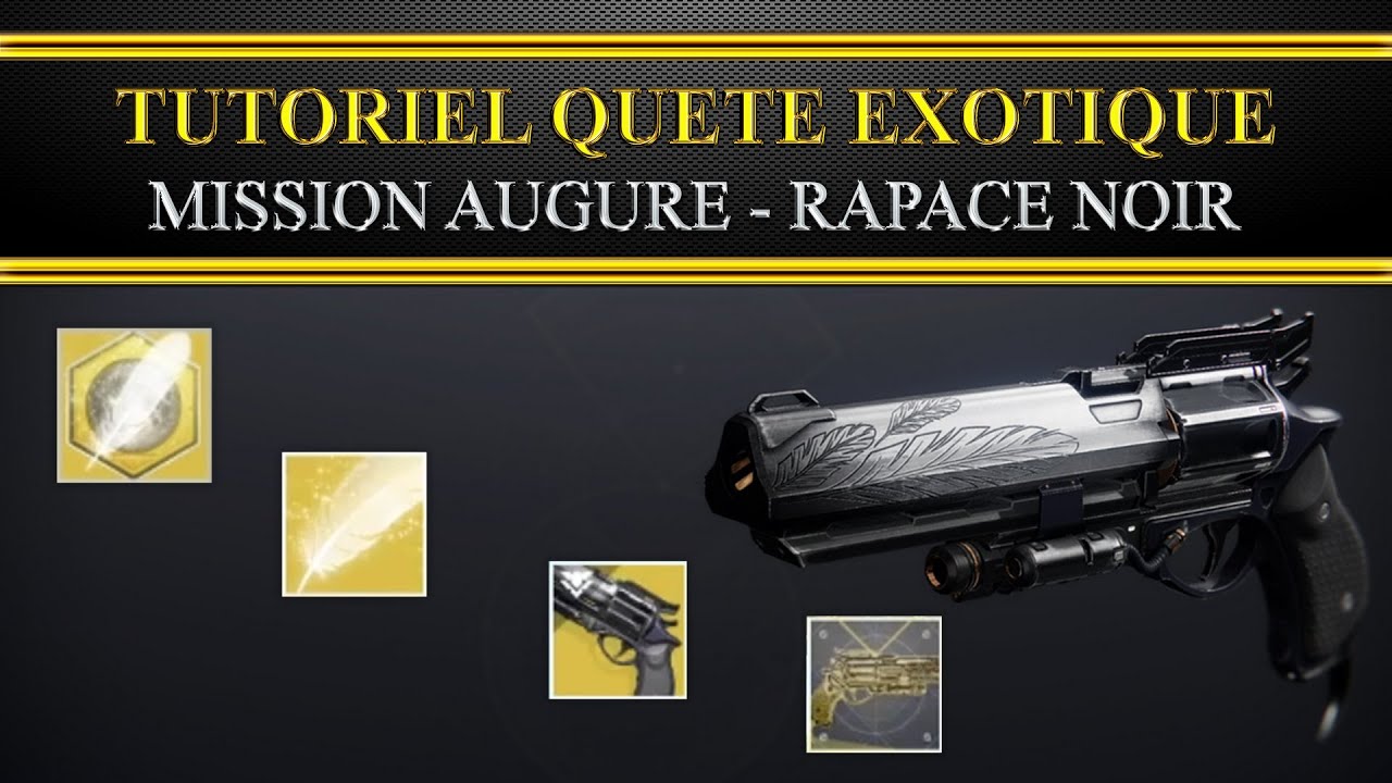 [Destiny 2] [Fr] Tutoriel comment obtenir le Rapace noir avec des perks aléatoires - Mission Augure