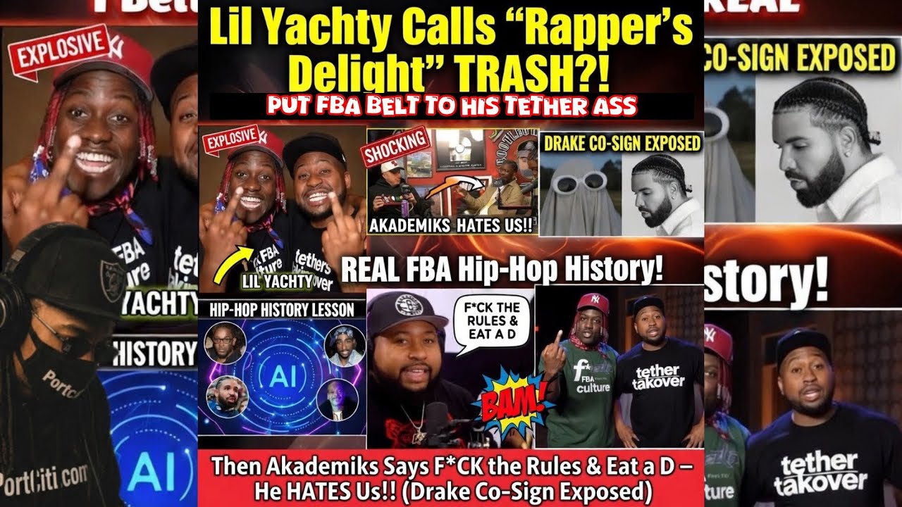 Yachty Calls “Rapper’s Delight” TRASH?!  & Then Akademiks Says F*CK FBA Rules & Eat a D – 🤬 “BTA”