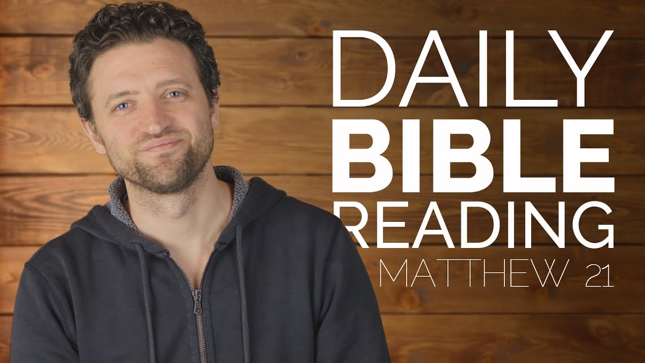 Daily Bible Reading - Matthew 21 - 1.29.2018