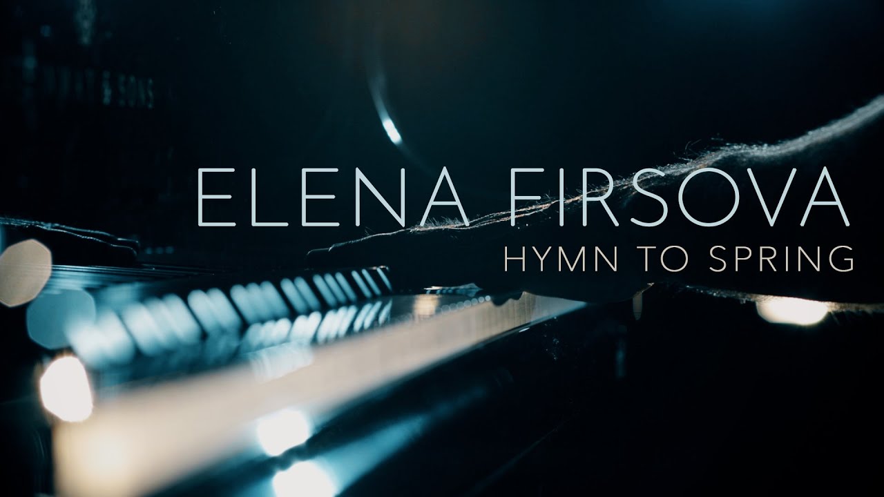 Elena Firsova - Hymn to Spring (1993)
