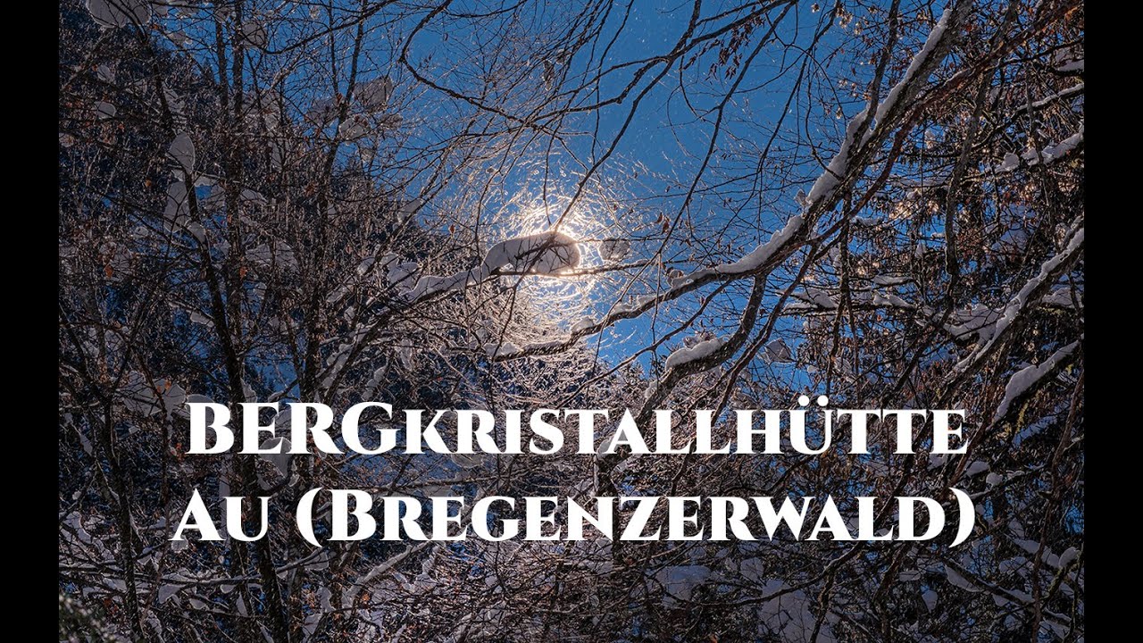 Von Au (Wieden) hoch zur Bergkristallhütte am Fuße des legendären Zitterklapfens (Bregenzerwald)