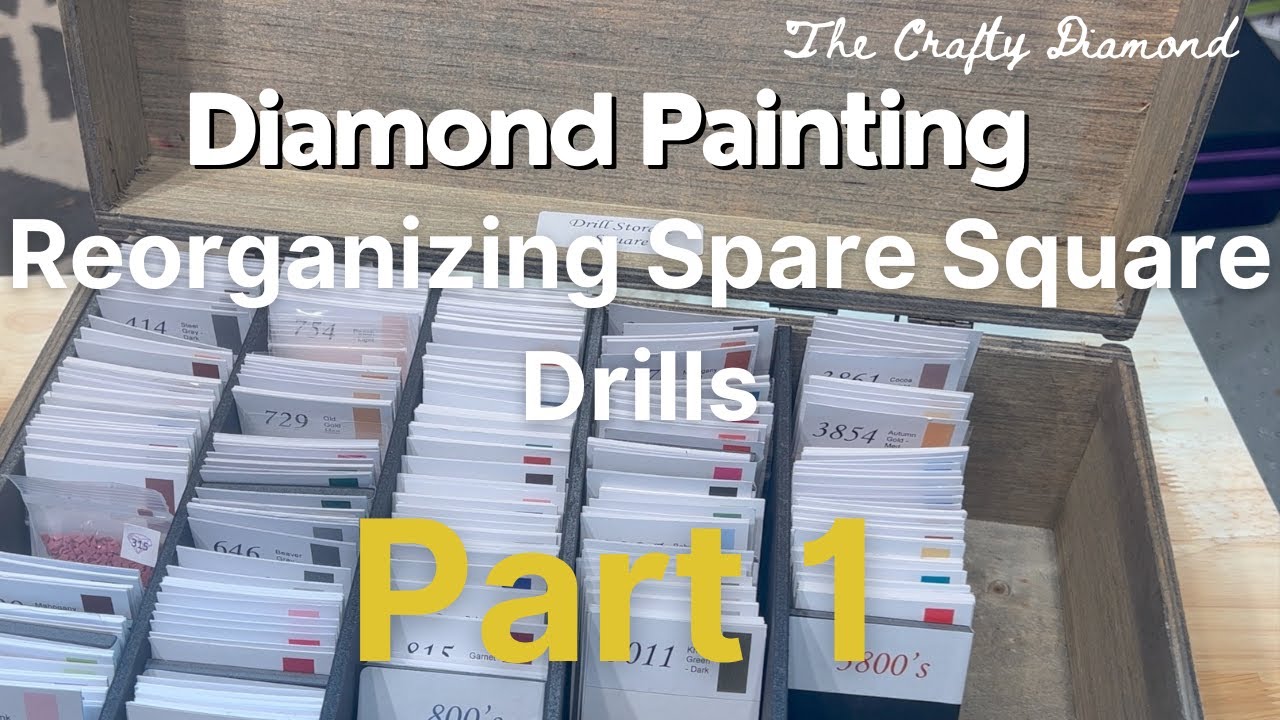 Diamond Painting Re-Organizing Spare Square Drill Storage || Part 1