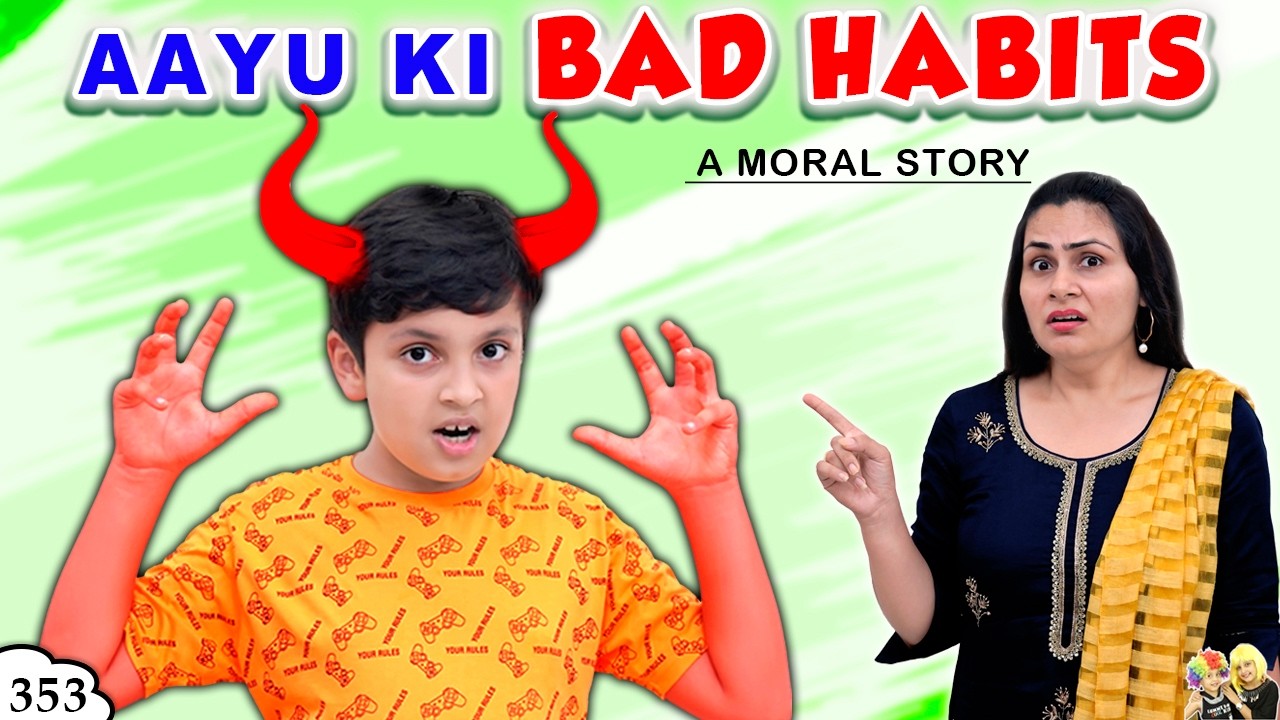 AAYU KI BAD HABITS | Moral Story for kids in hindi | Aayu and Pihu Show