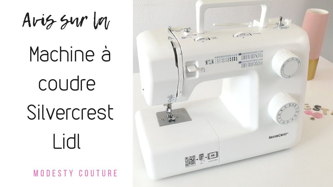 Machine à Coudre SILVERCREST de LIDL : bonne affaire ou grosse galère ? Je vous dis tout !