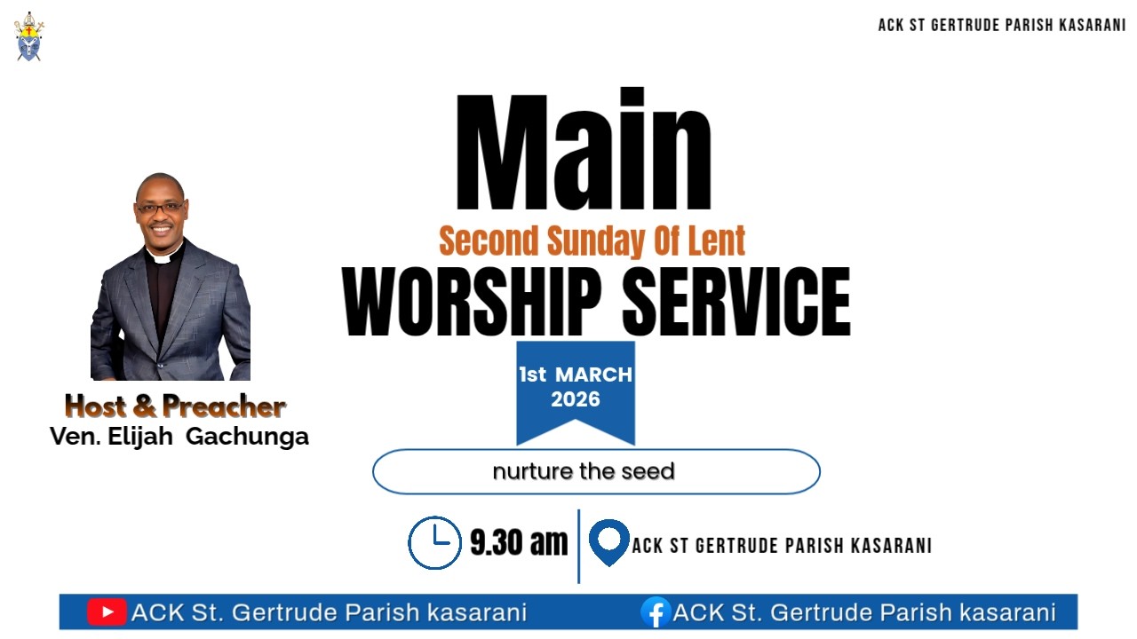 Revisiting The Call - Ven. Elijah Gachunga | 2nd Service | Second Sunday of Lent | Lent