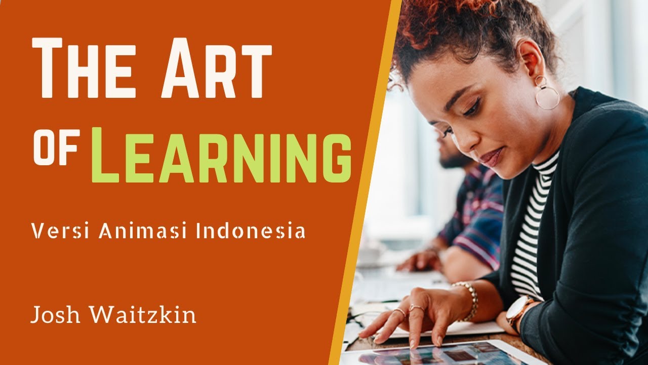 Cara Belajar yang Efektif | The Art of Learning