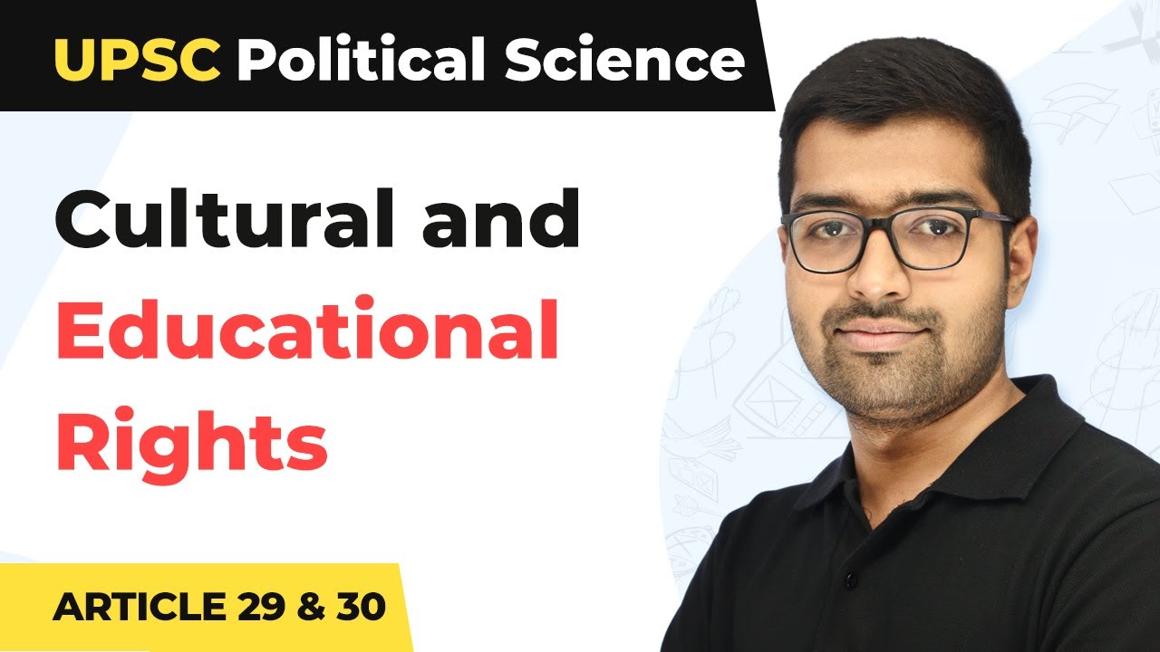 Article 29 & 30 Cultural and Educational Rights | Fundamental Rights | UPSC Political Science