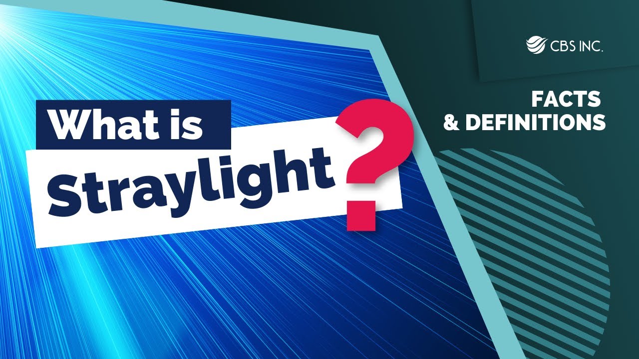 STRAY LIGHT | OPTICS 101 | CBS Inc.