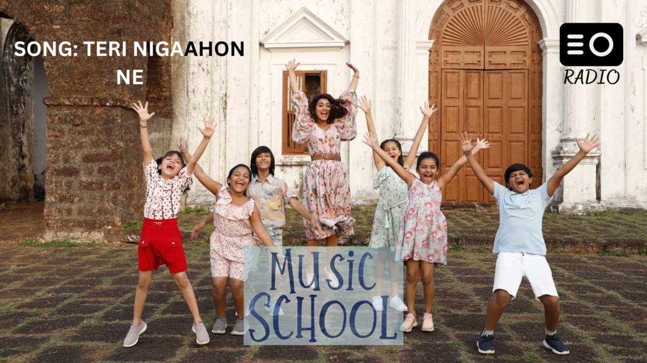 MUSIC SCHOOL     SONG NAME: TERI NIGAAHON NE     | RADIO |