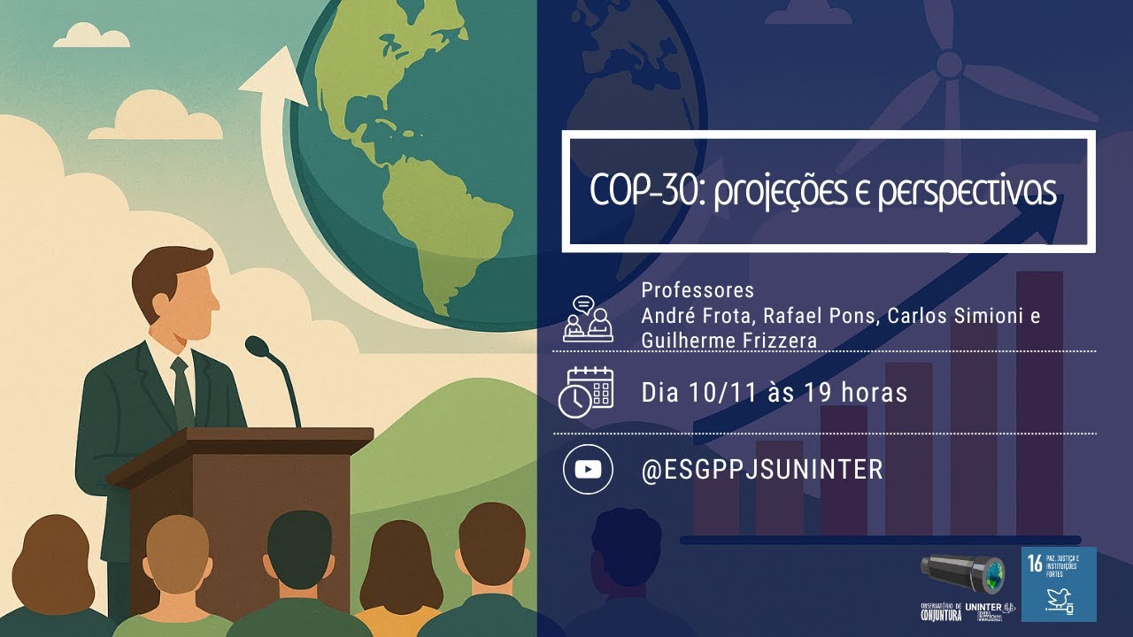 Observatório de Conjuntura - COP-30: Projeções e Perspectivas
