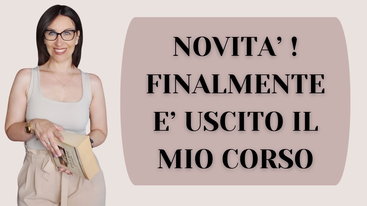 NOVITA'!! E' USCITO IL MIO CORSO - 