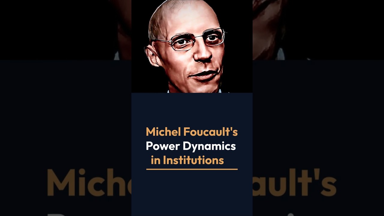 Power Dynamics in Institution by Foucault 