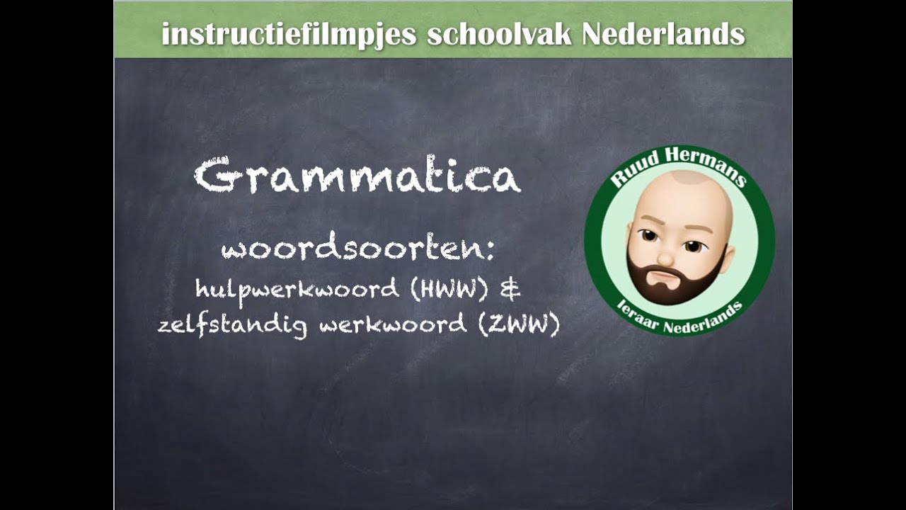 Grammatica woordsoorten - hulpwerkwoord (HWW) en zelfstandig werkwoord (ZWW)
