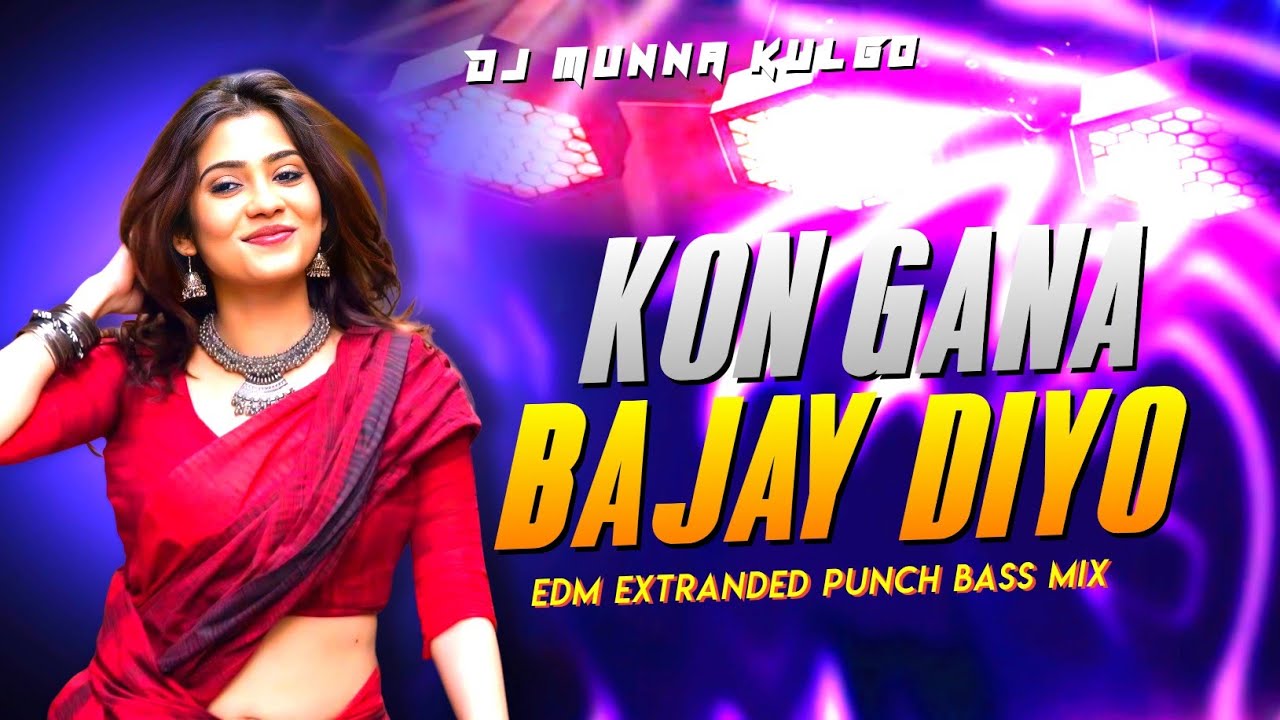 KON GANA BAJAY DIYO ⚡ NEW KHORTHA SONG 🔥 EDM EXTRANDED PUNCH BASS MIX 🎧 DJ MUNNA KULGO ⚡