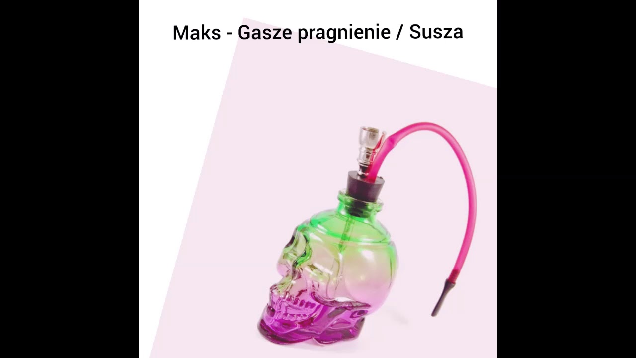 Maks - Gasze pragnienie / Susza
