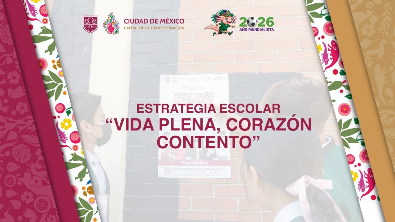 Estrategia Escolar “Vida Plena, Corazón Contento”