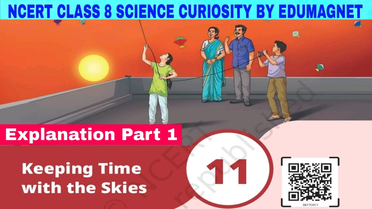 Class 8 Science Curiosity Chapter 11 Keeping Time with the Skies | Part 1 | EDUMAGNET 
